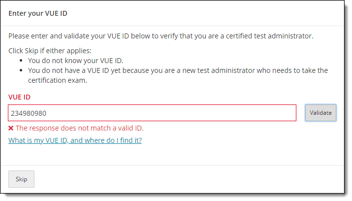 An invalid VUE ID was entered.